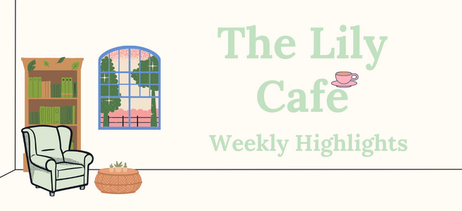 The Lily Cafe Weekly Highlights May 5 2023 The Lily Cafe